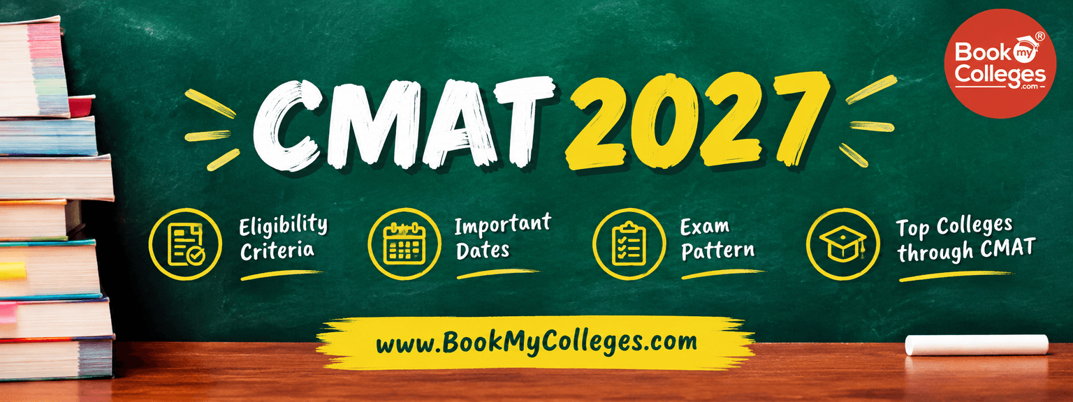 CMAT Eligibility, Important Dates, Exam Pattern, and Top Colleges