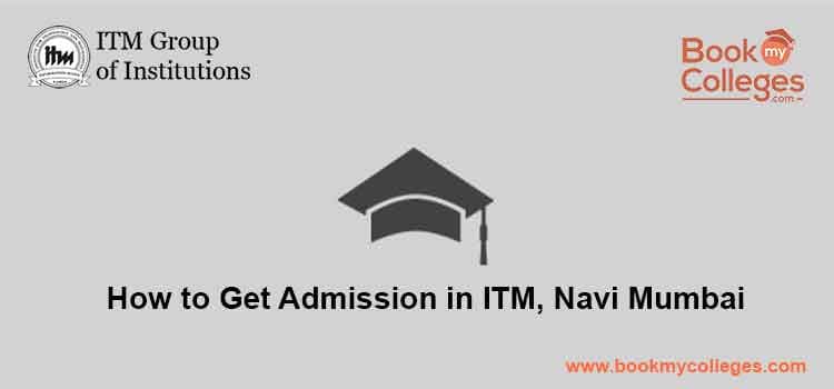 How to Get Admission in ITM Navi Mumbai | Top B-School in India | PGDM Course