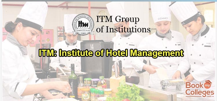 ITM Institute of Hotel Management – Build a Successful Career in Hospitality