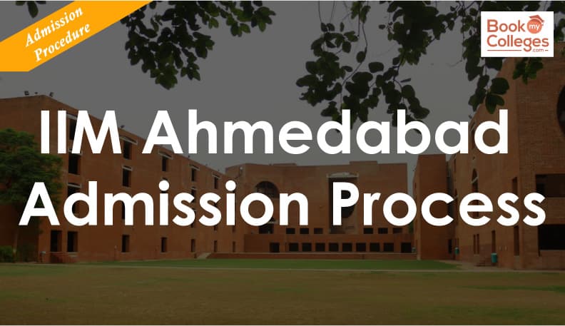 IIM Ahmedabad Admission 2019-21: Eligibility, Criteria, Process, Cut-off, Fees