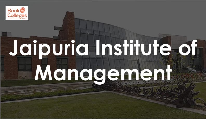Jaipuria Institute of Management - Admissions Open, Apply Now with BookMyColleges