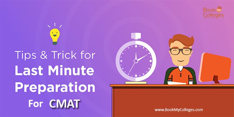 Last Minute Preparation Tips for CMAT Exam