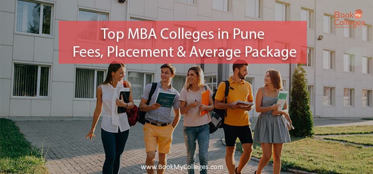 Top MBA Colleges in Pune – Fees, Placement & Average Package