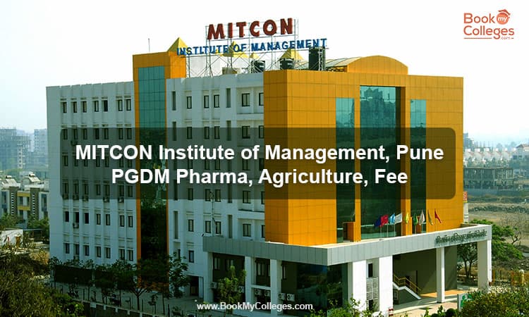 MITCON Institute of Management, Pune | PGDM, Pharma, Agriculture, Fee