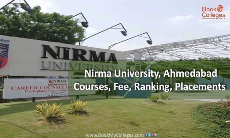 Nirma University, Ahmedabad - Courses, Fee, Ranking, Placements 