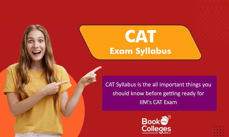 CAT Syllabus – Check the Latest Exam Pattern and Topics