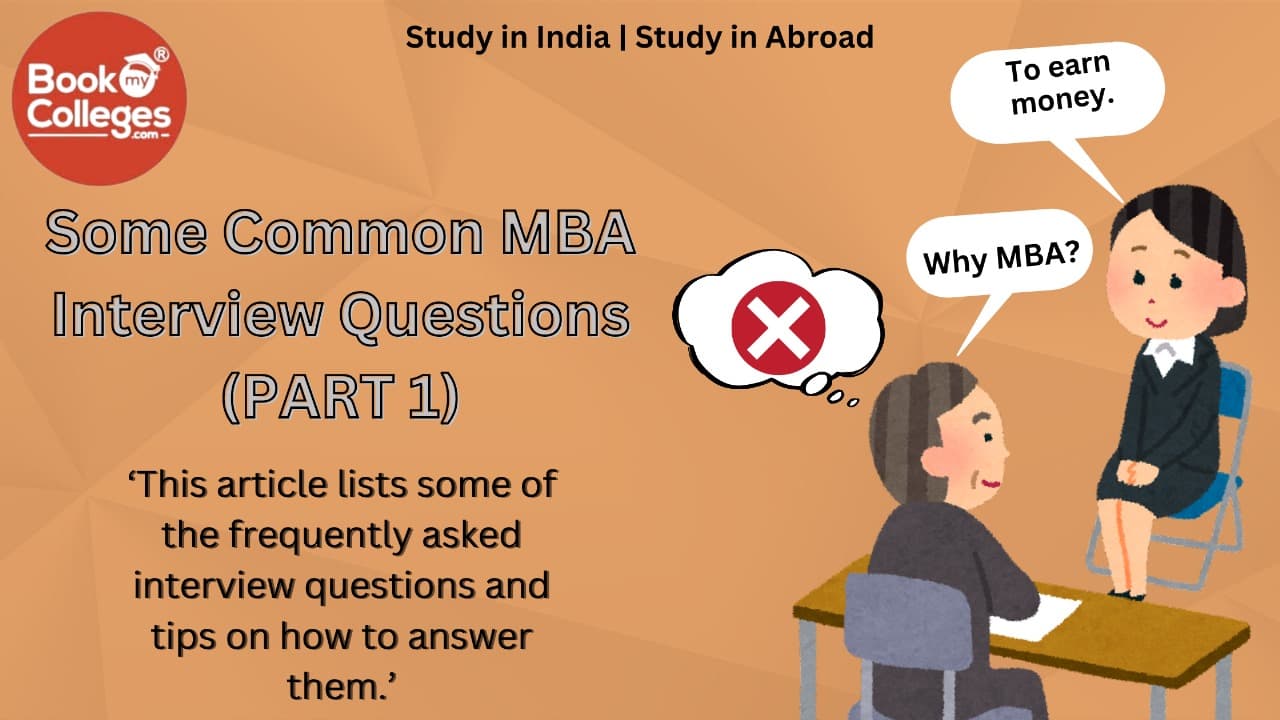 Some Common MBA Interview Questions (PART 1)
