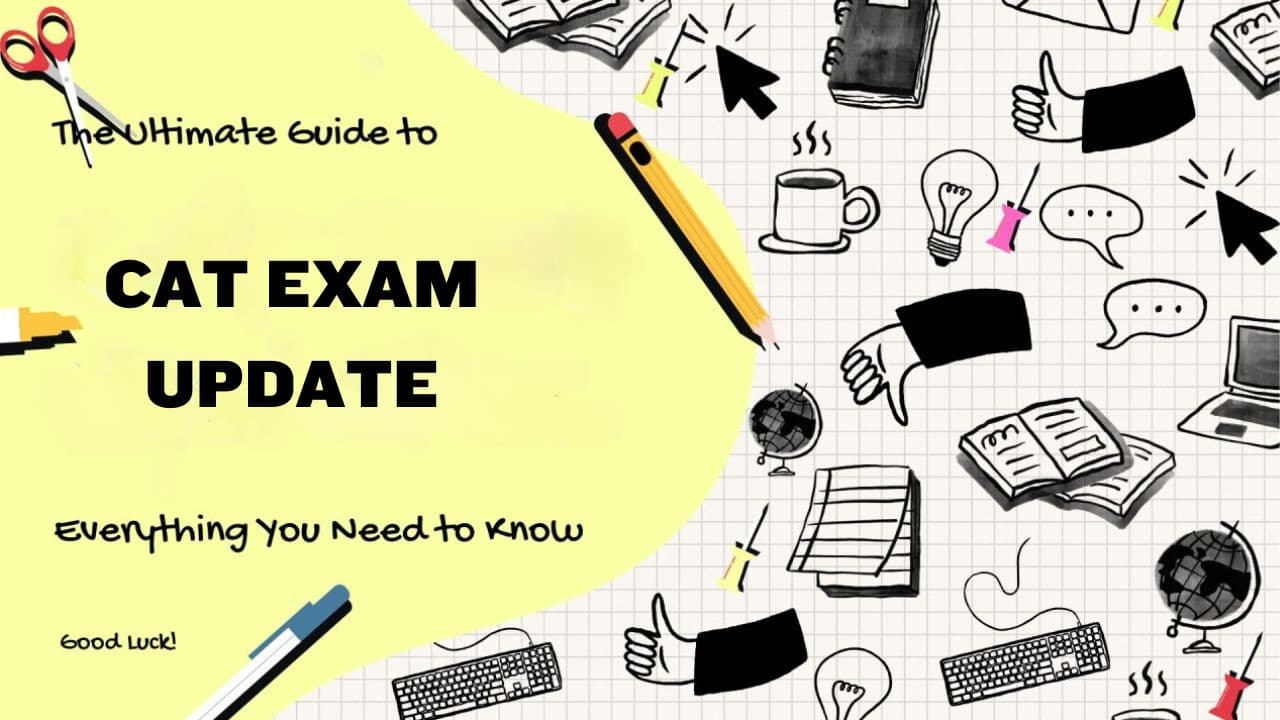 CAT Important dates, fees, Procedure & Eligibility