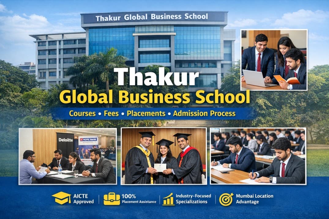 Thakur Global Business School: Courses, Fees, Placements & Admission Process