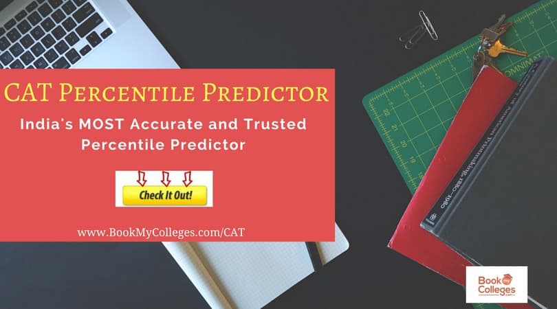 CAT Percentile Predictor | CAT Score Predictor – Check Your IIM & B-School Chances