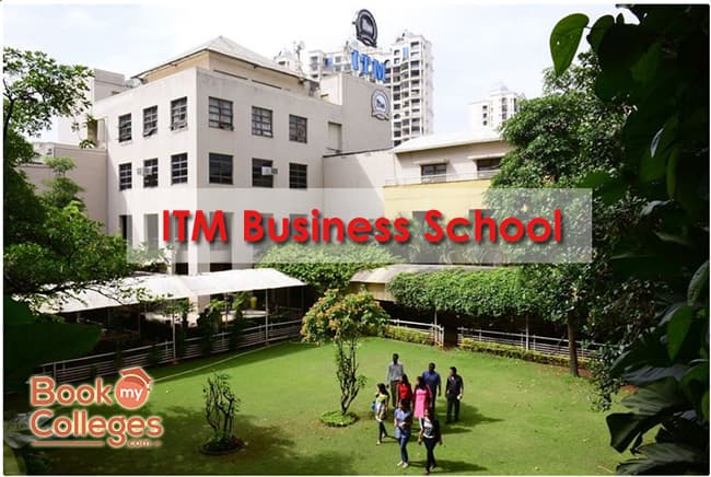ITM Business School Admission, Eligibility, Fees, and Placements | Navi Mumbai, Warangal, Bangalore, Chennai