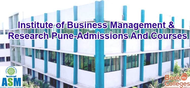 Institute of Business Management & Research Pune-Admissions And Courses