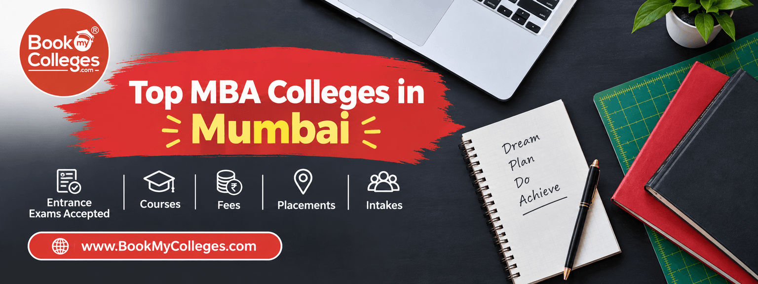 Top MBA Colleges in Mumbai | Entrance Exams, Fees, Cutoffs, Placements & Scholarships | MBA in Mumbai | BookMyColleges