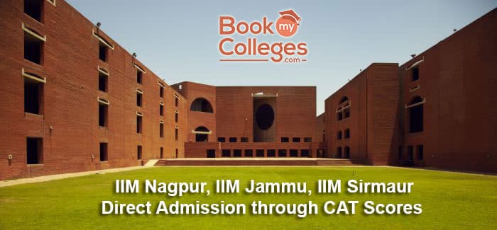 IIM Nagpur, IIM Jammu, IIM Sirmaur Direct Admission through CAT Scores