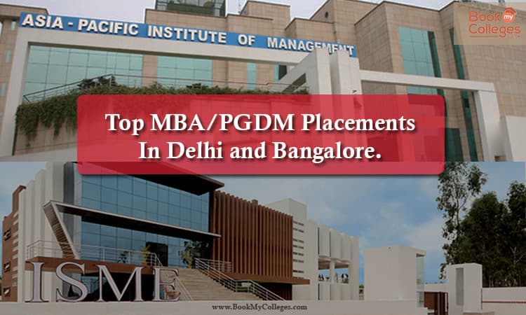 Top MBA/PGDM Placements in Delhi and Bangalore
