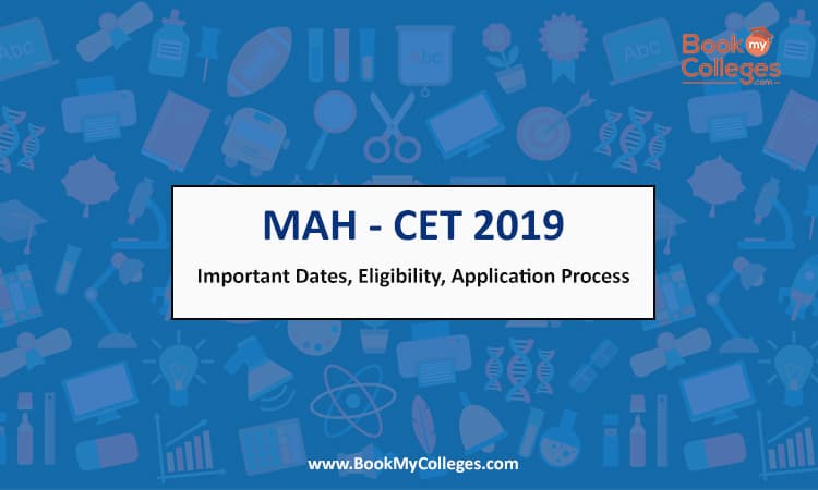 MAH CET - Important Dates, Eligibility, Application Process
