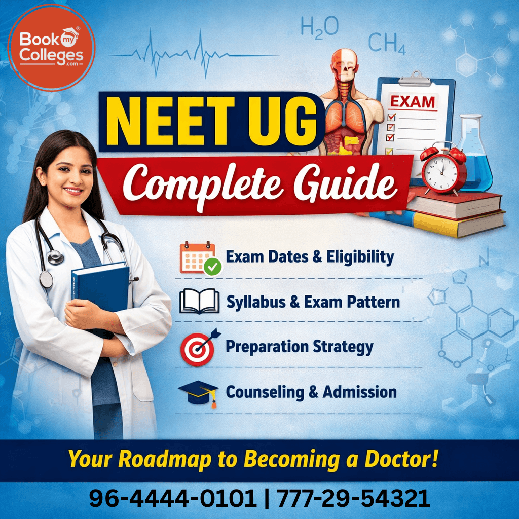 NEET UG Complete Guide: Eligibility, Exam Pattern, Syllabus & Preparation Strategy