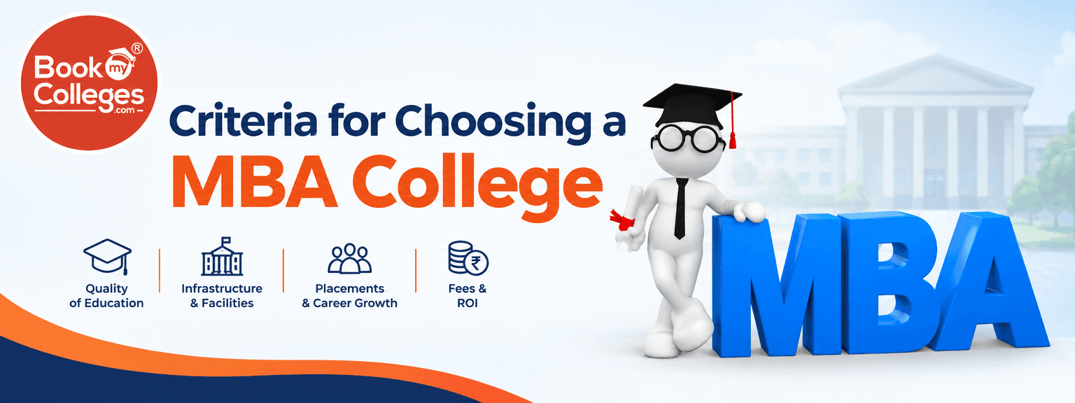 Criteria for Choosing the Best MBA/PGDM College – Key Factors & Tips