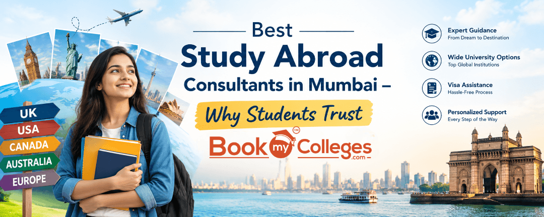 Best Study Abroad Consultants in Mumbai – Why Students Trust BookMyCollegeS